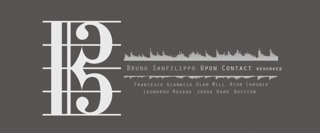 Bruno Sanfilippo - Upon Contact Reworked