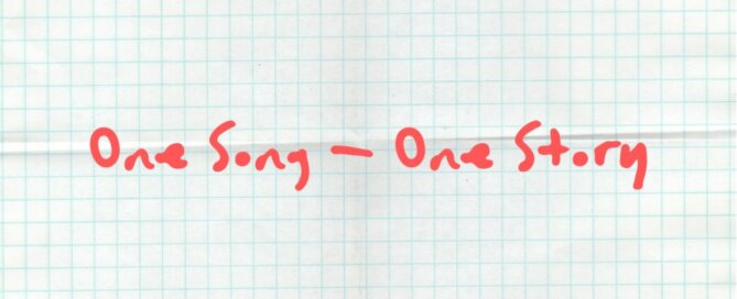 One Song - One Story