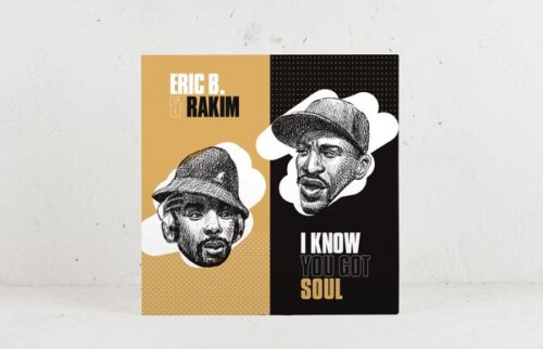 Eric B. & Rakim – I Know You Got Soul