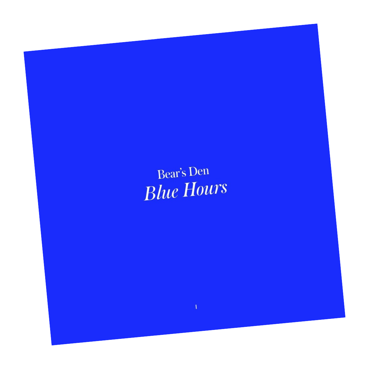 Bear's Den – Blue Hours
