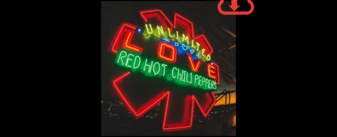 Red Hot Chilli Peppers – Unlimited Love
