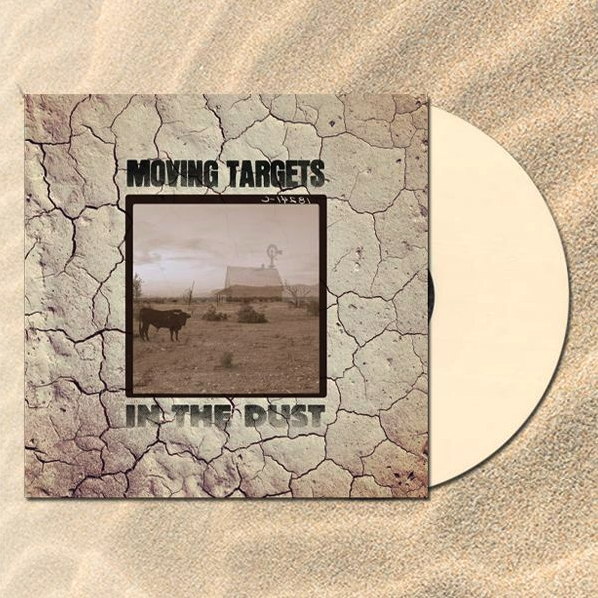 Moving Targets – In The Dust